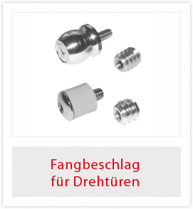 Fangbeschlag für Drehtüren